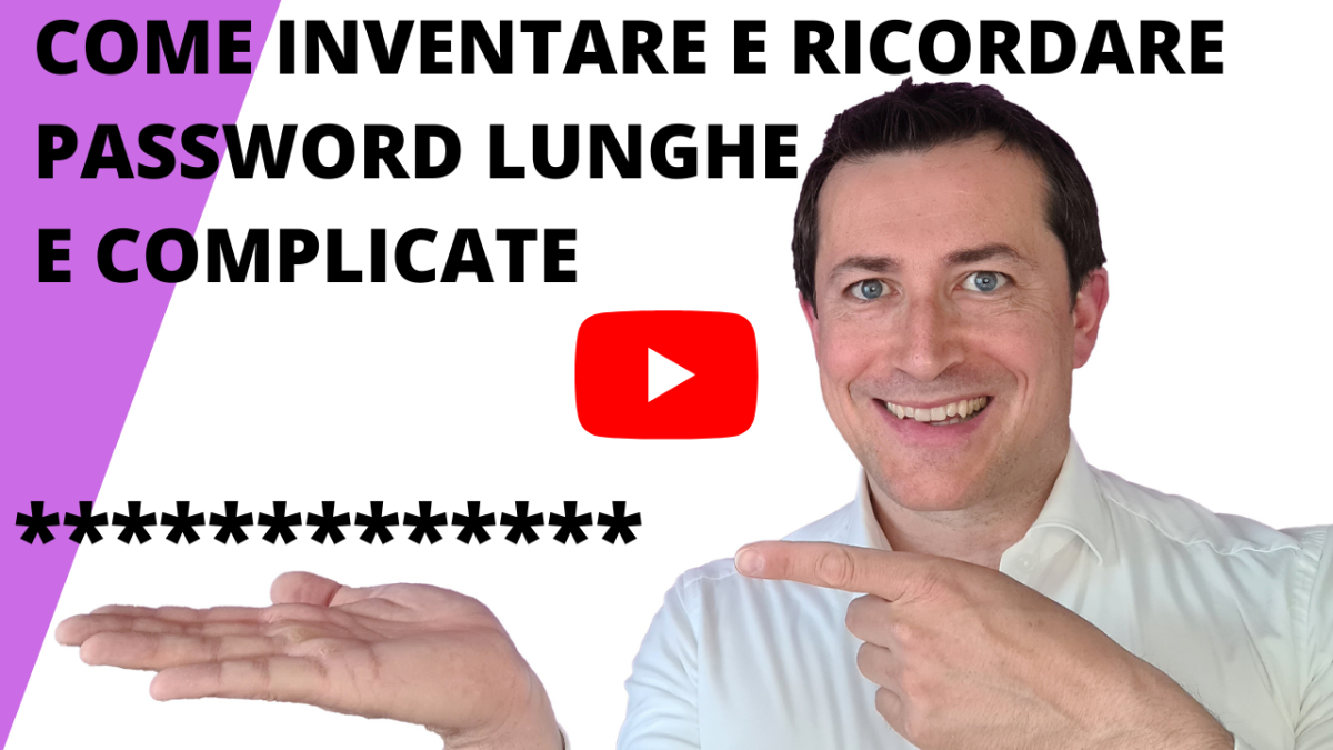 COME INVENTARE E RICORDARE PASSWORD LUNGHE E COMPLICATE